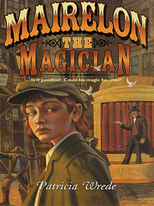 Title details for Mairelon the Magician by Patricia C. Wrede - Wait list